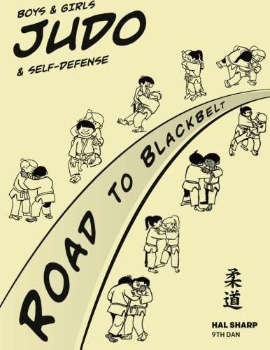 Boys & Girls Judo & Self-defense: Road To Blackbelt, De Sharp, Hal. Editorial Hal Sharp, Tapa Blanda En Inglés