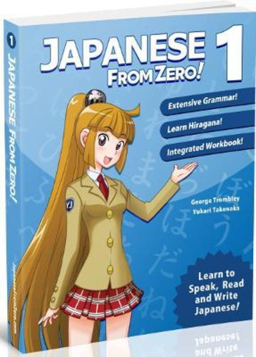 Japanese From Zero!: 1 / George Trombley