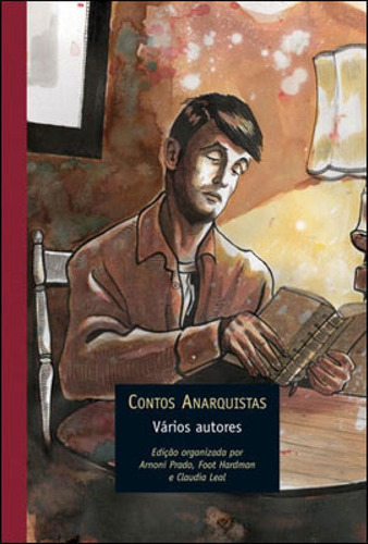 Contos Anarquistas: Temas E Textos Da Prosa Libertaria No Brasil, 1890-1935, De Prado, Antonio Arnoni. Editora Wmf Martins Fontes - Pod, Capa Mole, Edição 1ª Edição - 2011 Em Português