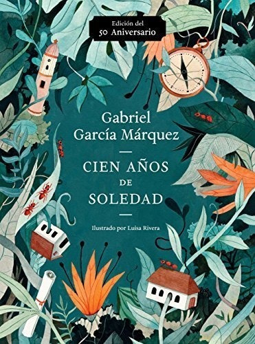 Cien Años De Soledad (50 Aniversario): Illustrated Fiftieth