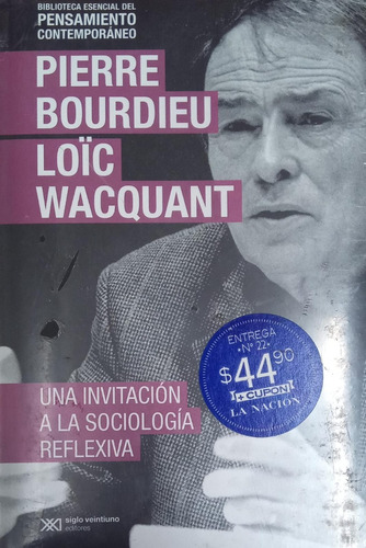 Una Invitación A La Sociología Reflexiva Bourdieu Y Wacquant