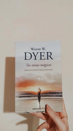 Tus Zonas Mágicas - Wayne Dyer