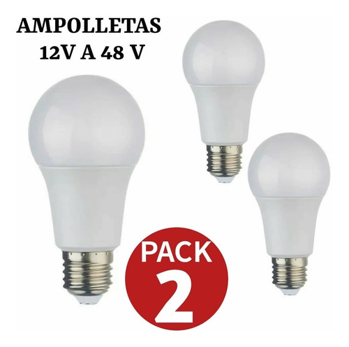 Ampolleta 12v A 48v 7w 6500k E27 - Pack De 2 Unidades.