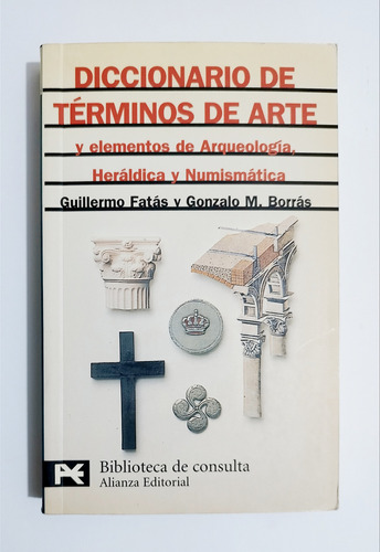 Diccionario De Terminos De Arte Y Elementos De Arqueologia, 