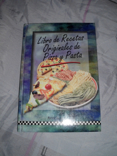 Libro De Recetas Originales De Pizza Y Pasta