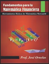 Comprar Libro: Fundamentos Para La Matemática Financiera: Matemática