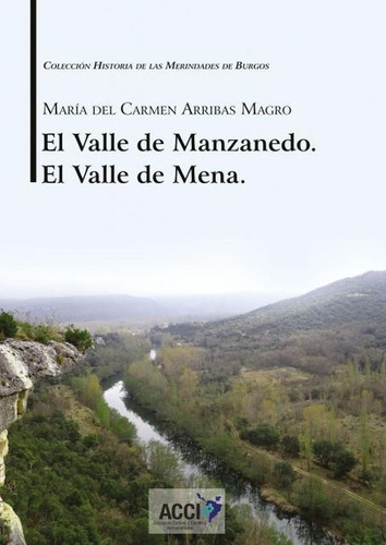 El Valle De Manzanedo. El Valle De Mena., De María Del Carmen Arribas Magro. Editorial Acci, Tapa Blanda En Español, 2019