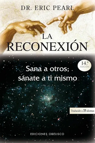 Libro: La Reconexión: Sana A Otros, Sánate A Ti Mismo