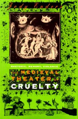 Libro The Medieval Theater Of Cruelty: Rhetoric, Memory, ...