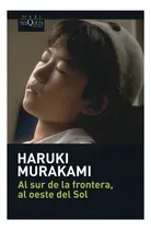 Comprar Al Sur De La Frontera, Al Oeste Del Sol - Haruki Murakami