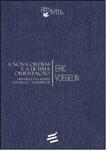 Livro História Das Ideias Políticas Volume 7 - Eric Voegelin