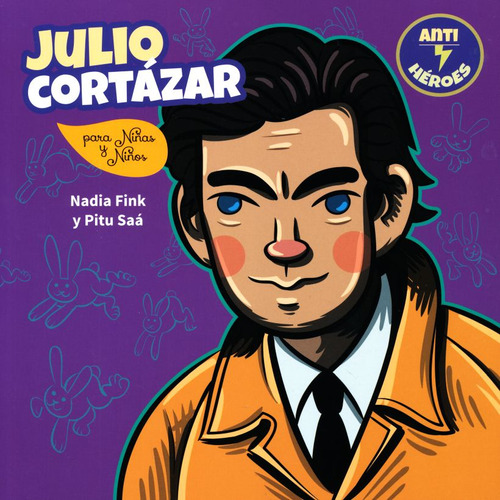 Libro Julio Cortázar Para Niñas Y Niños Lku