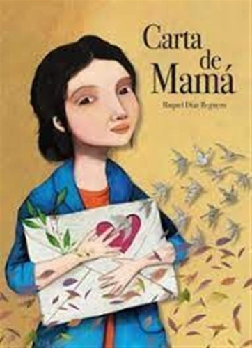 Carta De Mama - Raquel Díaz Reguera