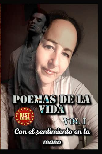 Poemas De La Vida: Con El Sentimiento En La Mano