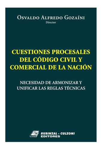 Cuestiones Procesales Del Cód Civil Y Comercial De La Nación