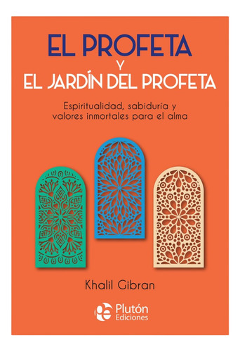 El Profeta Y El Jardín Del Profeta - Khalil Gibran