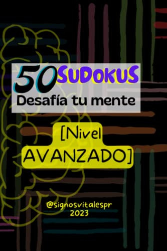 50 Sudokus Par Desafiar Tu Mente: Nivel Avanzado