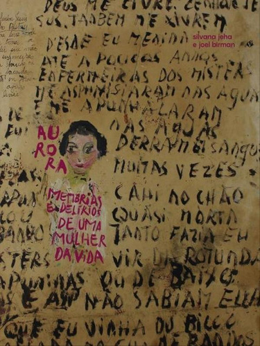Aurora: Memórias E Delírios De Uma Mulher Da Vida, De Birman, Joel / Jeha, Silvana. Editora Veneta, Capa Mole Em Português