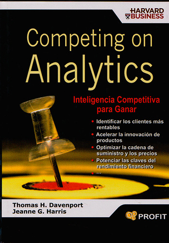Competing On Analytics. Inteligencia Competitiva Para Ganar, De Thomas H. Davenport, Jeanne G. Harris. Serie 8496998858, Vol. 1. Editorial Ediciones Gaviota, Tapa Blanda, Edición 2008 En Español, 2008