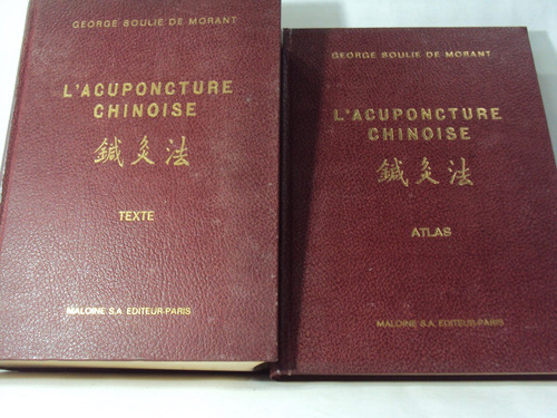 George Soulie De Morant Acuponcture Chinoise Texte Atlas