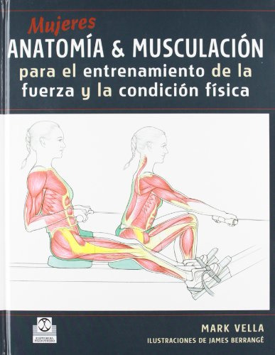 Libro Mujeres Anatomía&musculación Para El Entrenamiento De
