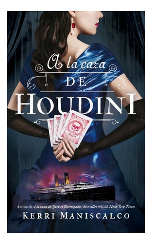 A La Caza De Houdini - Maniscalco, Kerri