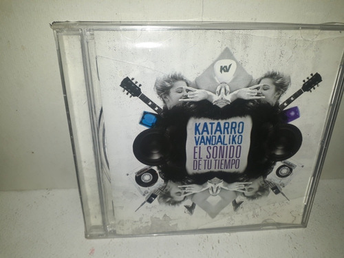 Katarro Vandaliko - El Sonido De Tu Tiempo -cd Nuevo Sellado