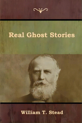Real Ghost Stories, De Stead, William T.. Editorial Bibliotech Pr, Tapa Blanda En Inglés
