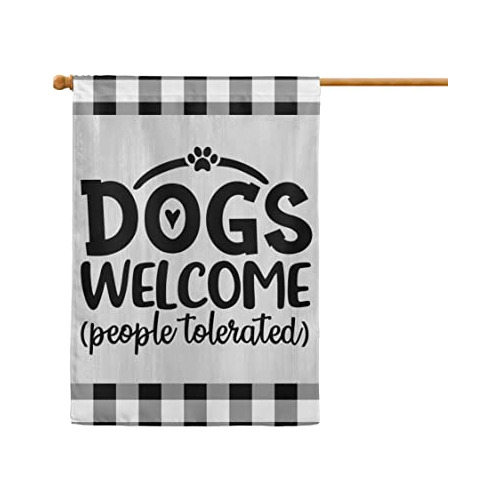 Bandera De Bienvenida  Dogs Welcome, People Tolerated  ...