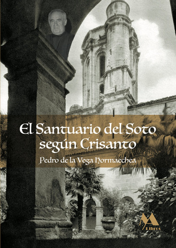Libro El Santuario Del Soto Segãºn Crisanto - 