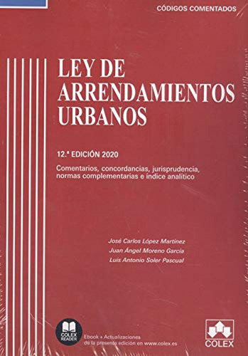 Ley De Arrendamientos Urbanos - Código Comentado (edición 20