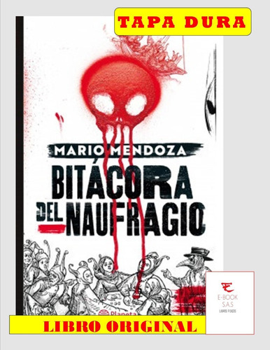 Bitácora Del Naufragio ( Solo Nuevos / Originales)