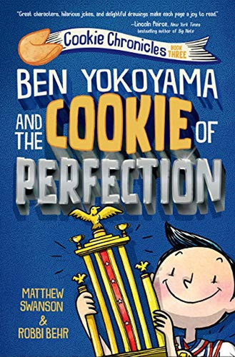 Ben Yokoyama and the Cookie of Perfection (Cookie Chronicles) (Libro en Inglés), de Swanson, Matthew. Editorial Knopf Books For Young Readers, tapa pasta dura en inglés, 2021