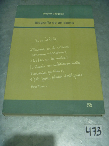 Hector Vazquez / Biografía De Un Poeta