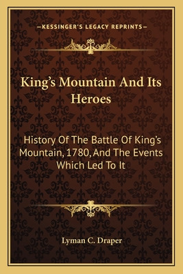 Libro King's Mountain And Its Heroes: History Of The Batt...