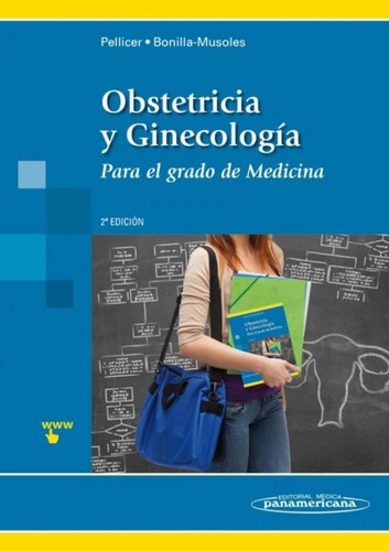 Obstetricia Y Ginecología Para El Grado De Medicina 2da Edicion, De Antonio Pellicer. Editorial Medica Panamericana, Tapa Blanda En Español, 2014