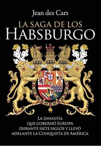 Saga De Los Habsburgo, La