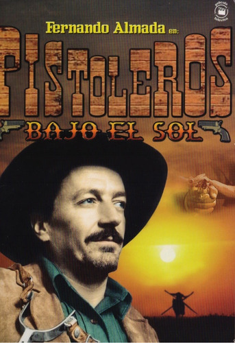 Pistoleros Bajo El Sol Fernando Almada Pelicula Mexicana Dvd