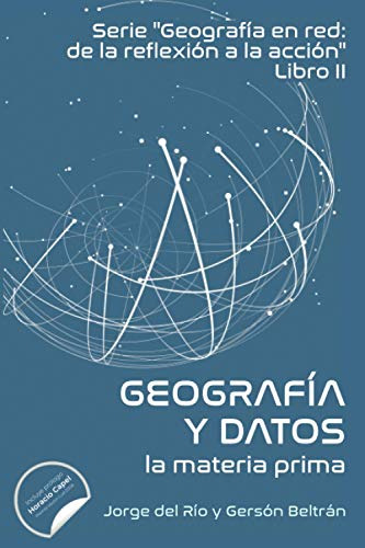 Geografia En Red Y Datos: La Materia Prima