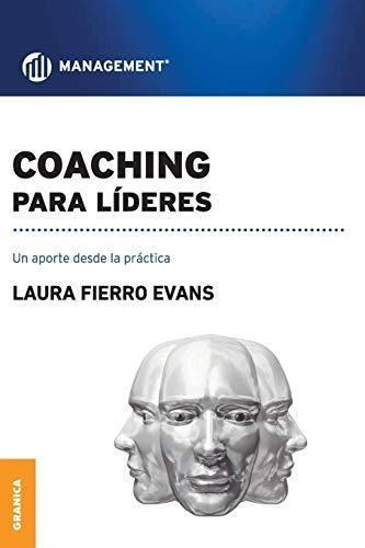 Coaching Para Lideres-fierro Evans, Laura-granica Argentina