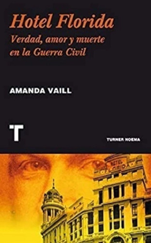 Hotel Florida - Amanda Vaill - Libro Nuevo