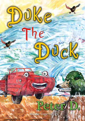Duke The Duck, De D, Peter. Editorial Total Recall Pubn Inc, Tapa Blanda En Inglés
