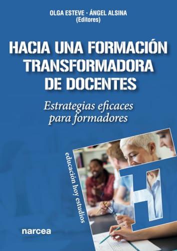 Hacia Una Formacion Transformadora De Docentes - Esteve Olga