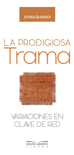 La Prodigiosa Trama - Sonia Abadi