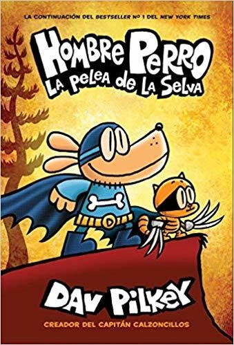 Hombre Perro: La Pelea De La Selva (spanish Edition)