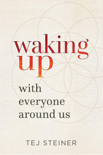 Libro:  Waking Up With Everyone Around Us