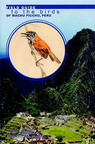 To The Birds Of Machu Picchu Peru - Barry Walker
