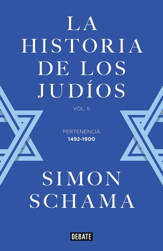 La Historia De Los Judíos: Vol. Ii - Pertenencia, 1492-1900 