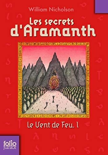 Le Vent De Feu 1  Les Secrets D Aramanth