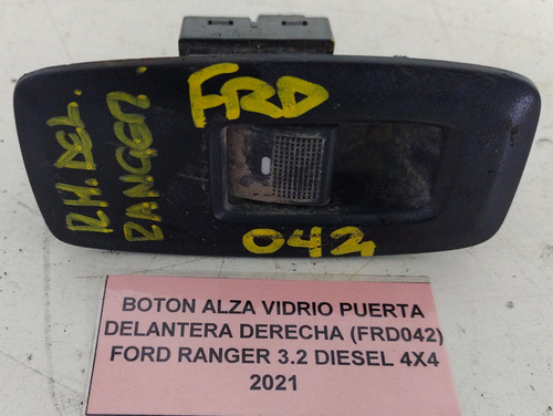 Botón Alza Vidrio Puerta Del Der Ford Ranger 3.2 2021 
